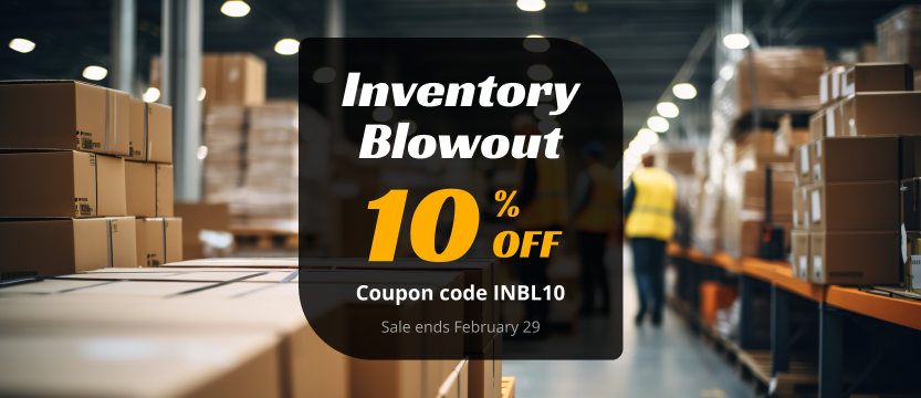 Inventory Blowout 10% Off Storewide | Use coupon code INBL10 at checkout | sale expires February 29, 2024